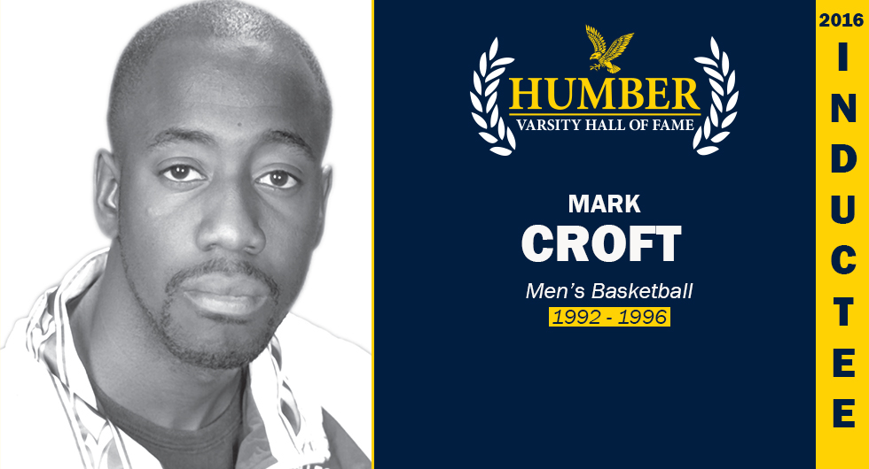 2016 HUMBER VARSITY HALL OF FAME INDUCTEE - MARK CROFT